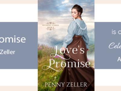 Love’s Promise by Penny Zeller on tour with Celebrate Lit